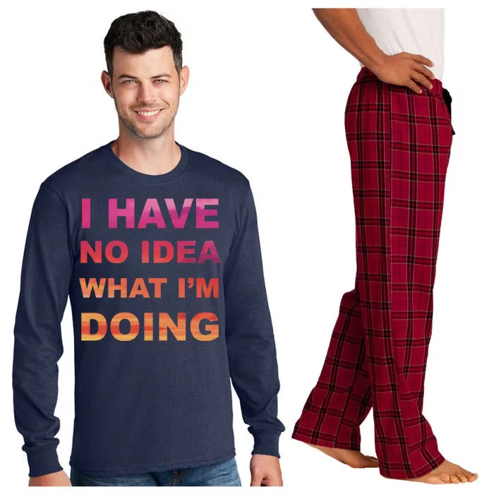 I Have No Idea What I'm Doing Long Sleeve Pajama Set