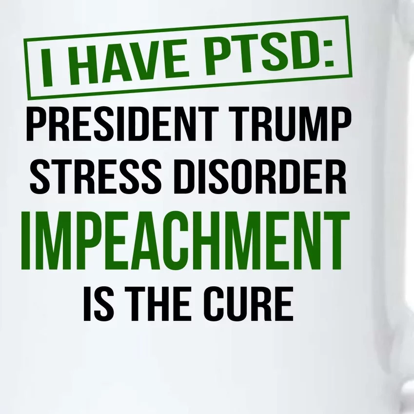 I Have PTSD President Trump Stress Disorder Black Color Changing Mug