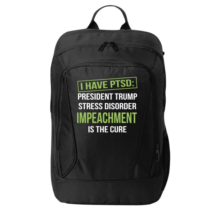 I Have PTSD President Trump Stress Disorder City Backpack