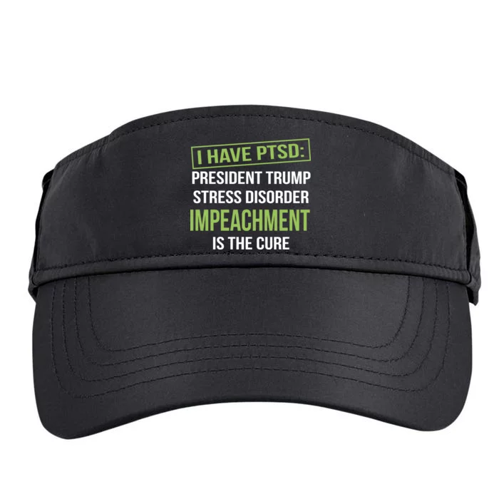 I Have PTSD President Trump Stress Disorder Adult Drive Performance Visor