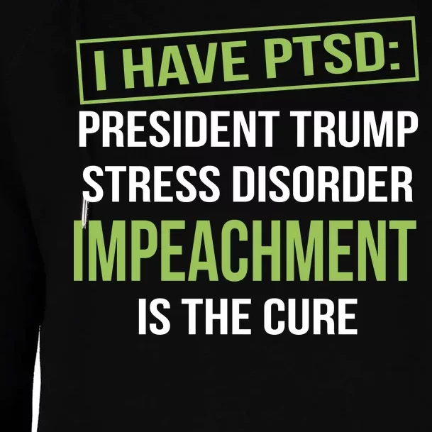 I Have PTSD President Trump Stress Disorder Womens Funnel Neck Pullover Hood