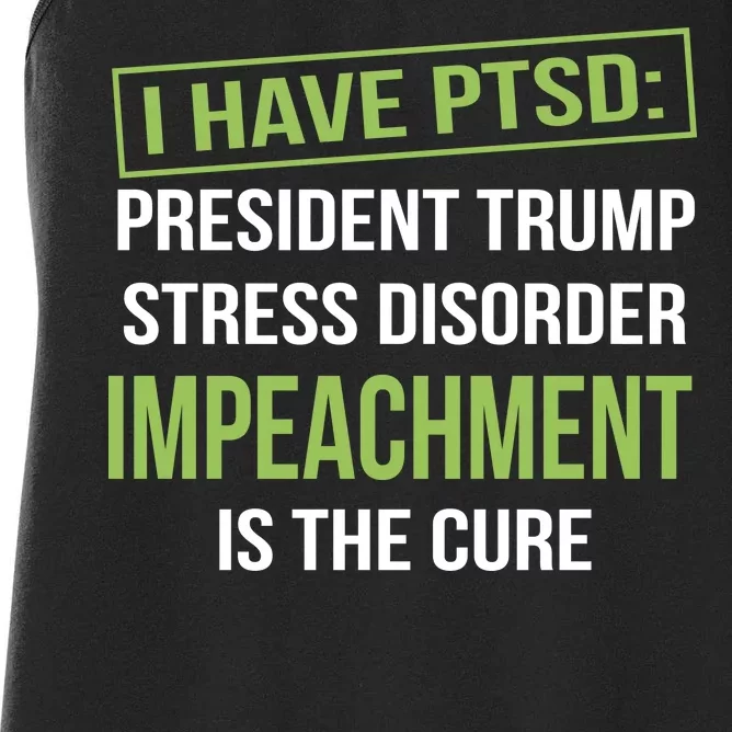 I Have PTSD President Trump Stress Disorder Women's Racerback Tank