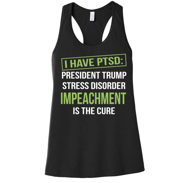 I Have PTSD President Trump Stress Disorder Women's Racerback Tank