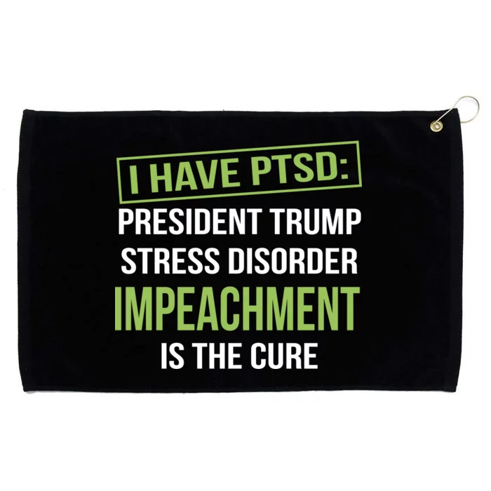 I Have PTSD President Trump Stress Disorder Grommeted Golf Towel