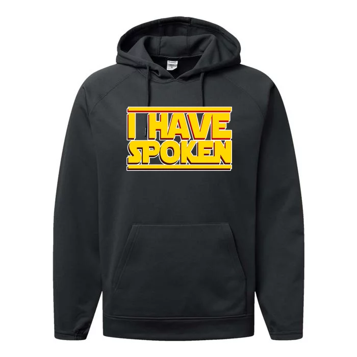 I Have Spoken Performance Fleece Hoodie