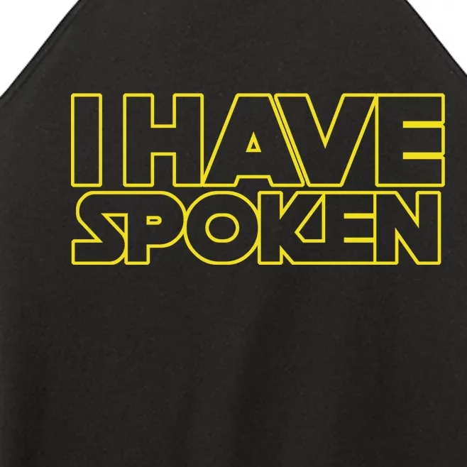 I Have Spoken Movie Slogan Women’s Perfect Tri Rocker Tank