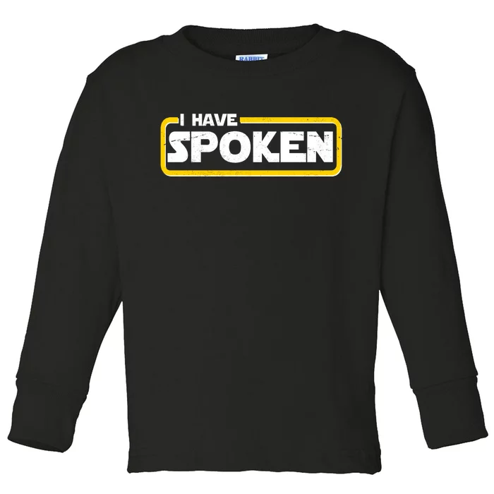 I Have Spoken Vintage Logo Toddler Long Sleeve Shirt