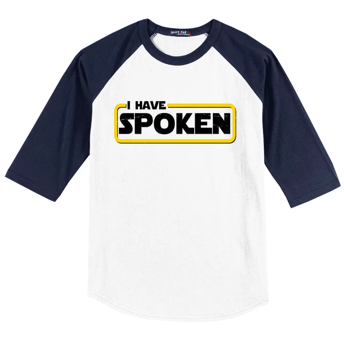 I Have Spoken Vintage Logo Baseball Sleeve Shirt