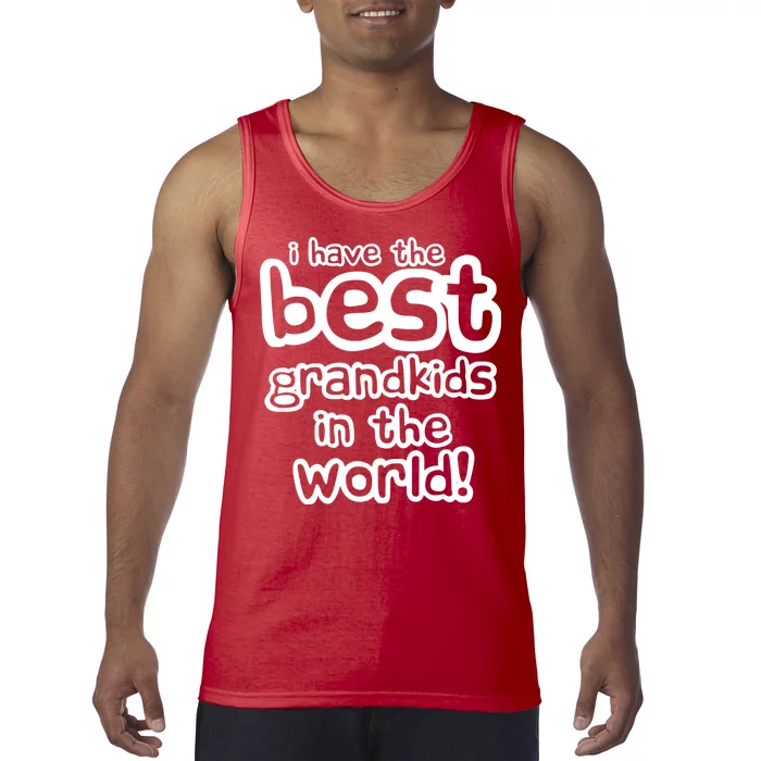 I Have The Best Grandkids In The World Tank Top