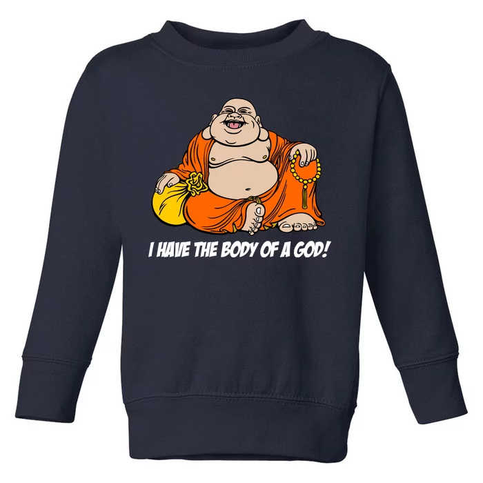 I Have The Body Of A God Toddler Sweatshirt