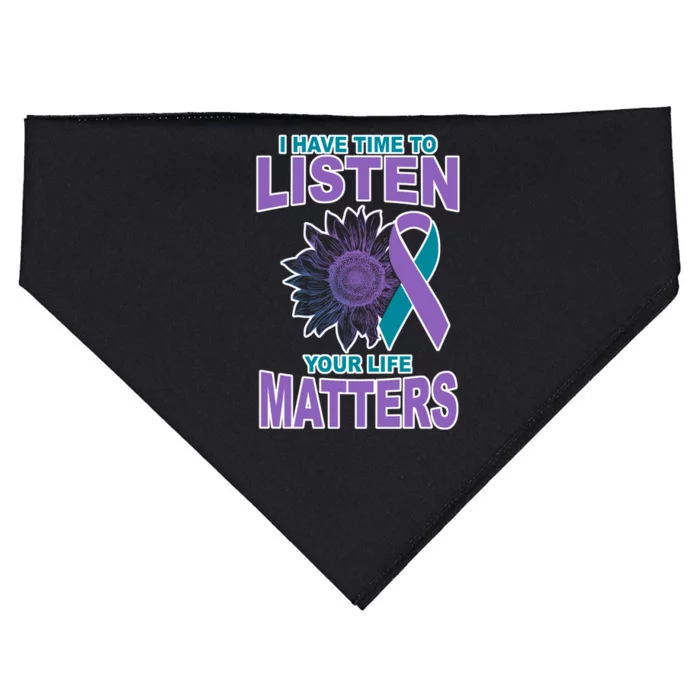 I Have Time To Listen Your Life Matters Suicide Prevention USA-Made Doggie Bandana