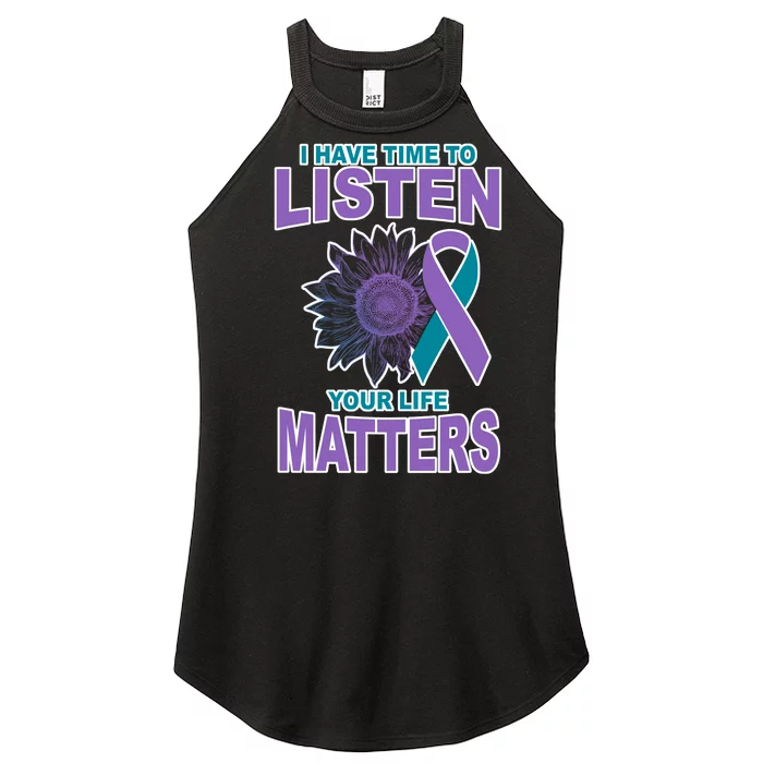 I Have Time To Listen Your Life Matters Suicide Prevention Women’s Perfect Tri Rocker Tank