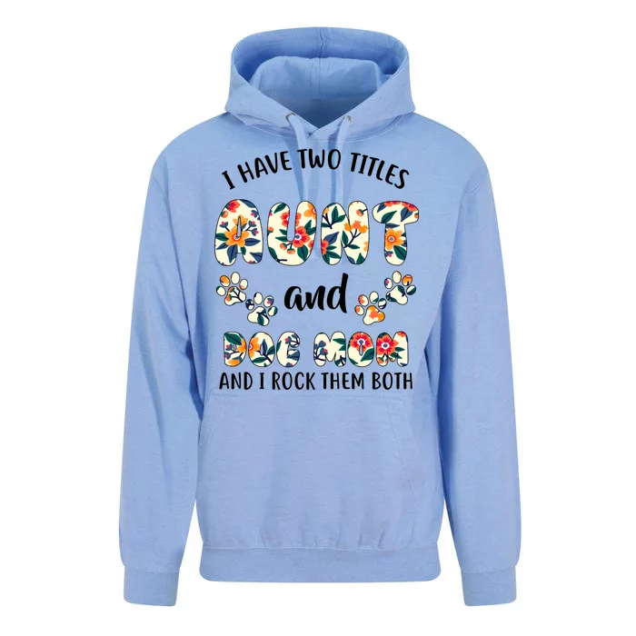 I Have Two Titles Aunt And Dog Mom Unisex Surf Hoodie