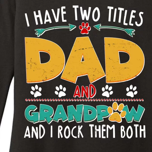 I Have Two Titles Dad And Grandpaw Womens CVC Long Sleeve Shirt