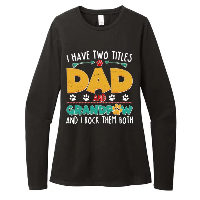 I Have Two Titles Dad And Grandpaw Womens CVC Long Sleeve Shirt