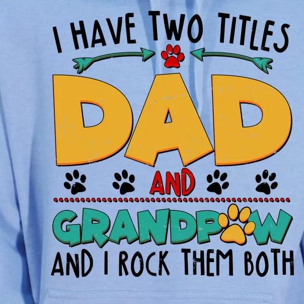 I Have Two Titles Dad And Grandpaw Unisex Surf Hoodie