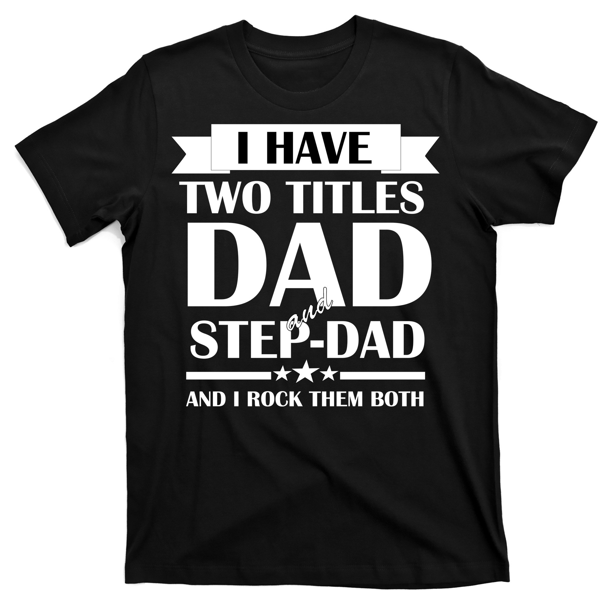 funny step dad shirts