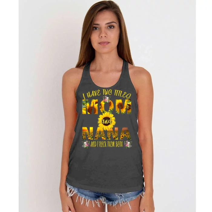 I Have Two Titles Mom And Nana Women's Knotted Racerback Tank