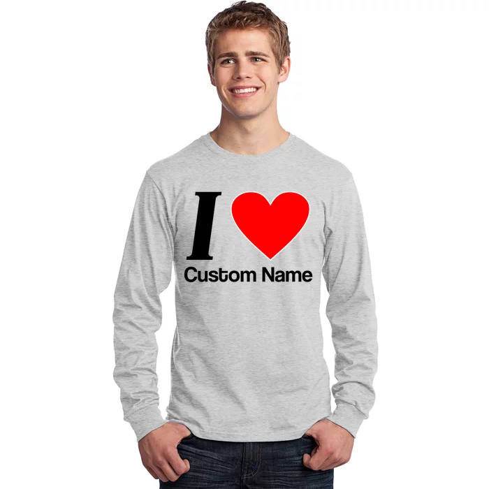 I Heart Custom Name Text Personalize Long Sleeve Shirt