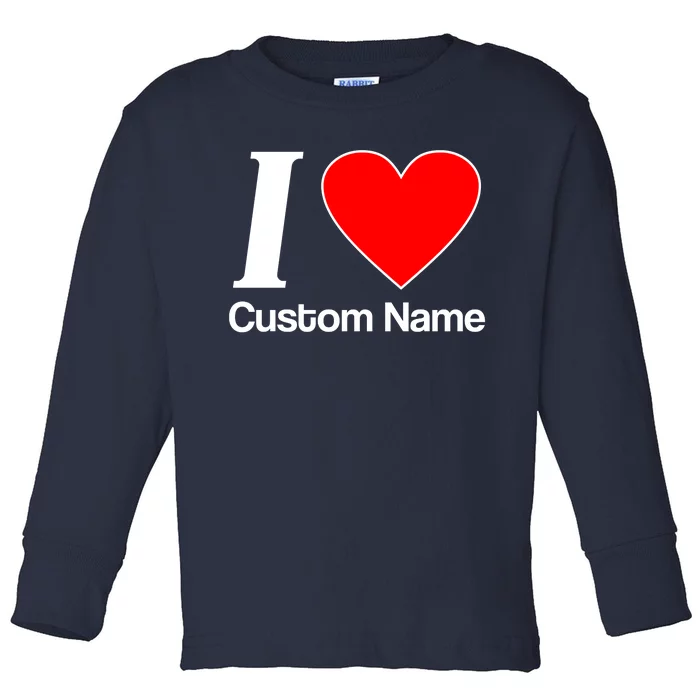 I Heart Custom Name Text Personalize Toddler Long Sleeve Shirt