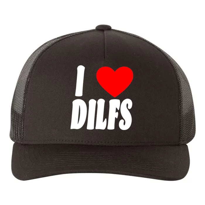 I Heart Dilfs Yupoong Adult 5-Panel Trucker Hat