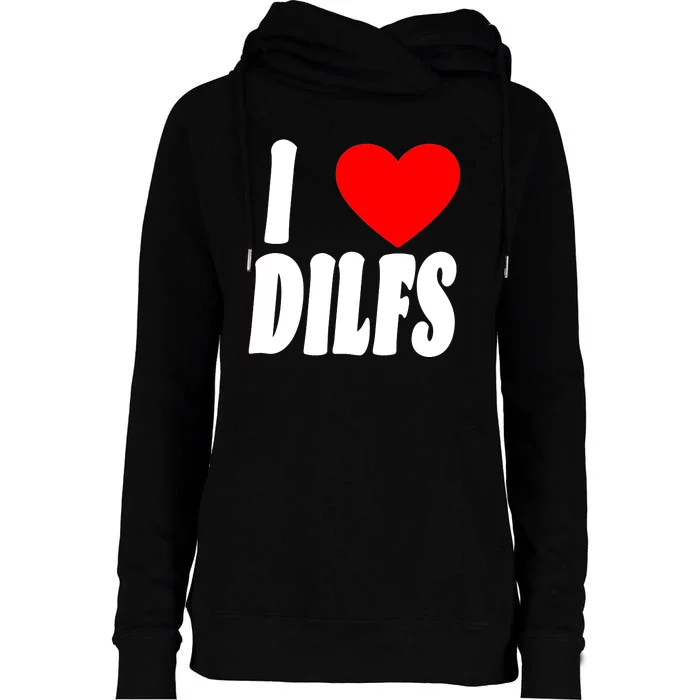 I Heart Dilfs Womens Funnel Neck Pullover Hood