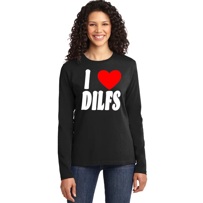 I Heart Dilfs Ladies Long Sleeve Shirt