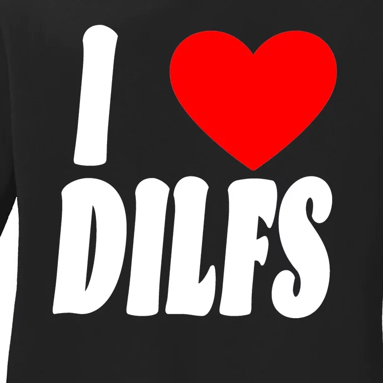 I Heart Dilfs Ladies Long Sleeve Shirt