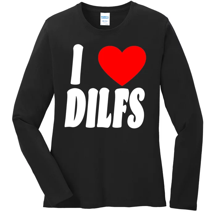 I Heart Dilfs Ladies Long Sleeve Shirt