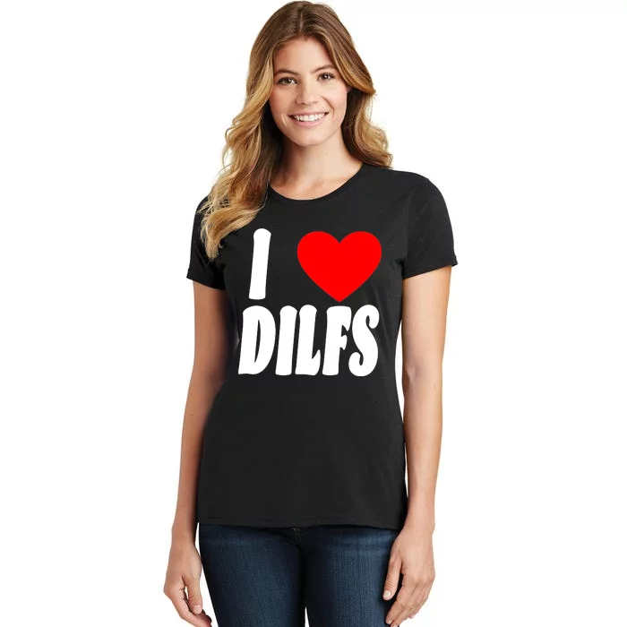 I Heart Dilfs Women's T-Shirt