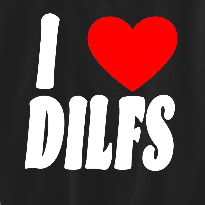 I Heart Dilfs Kids Sweatshirt