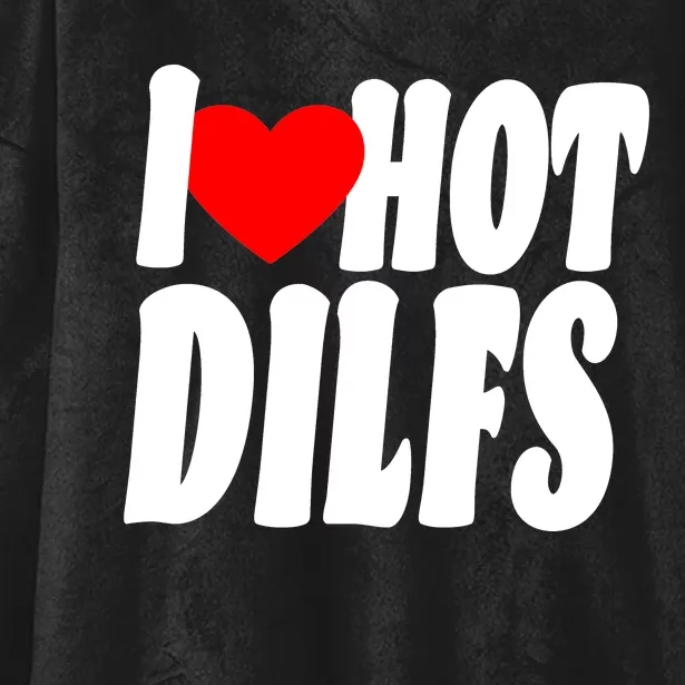 I Heart Hot Dilfs Hooded Wearable Blanket