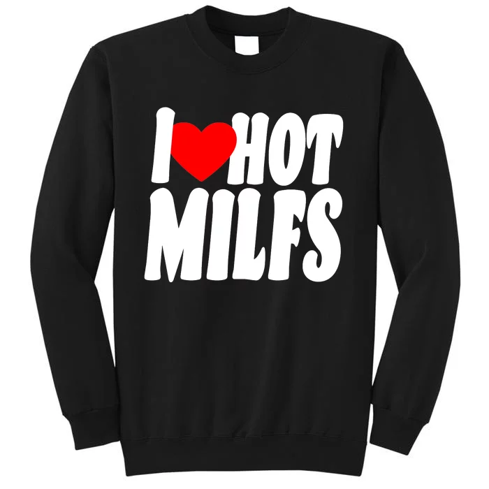 I Heart Hot Miffs Tall Sweatshirt