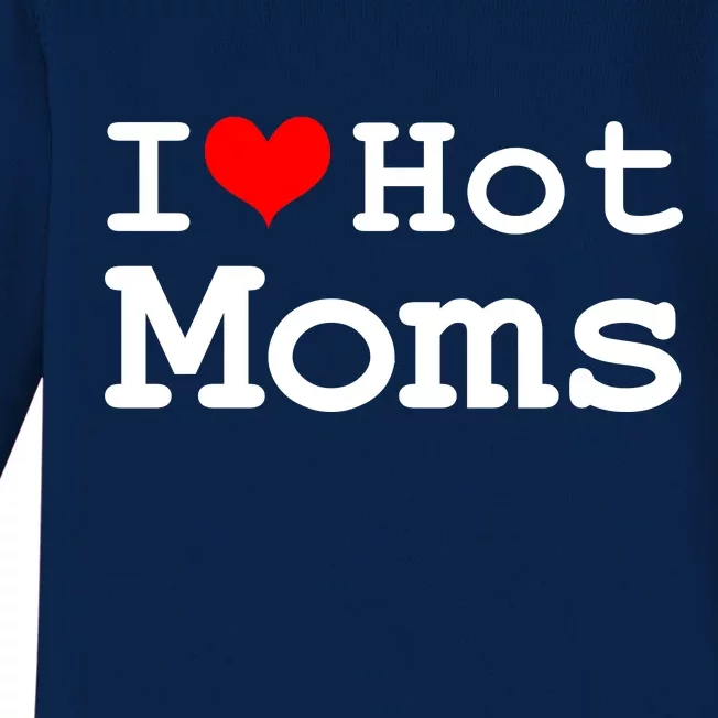 I Heart Hot Moms Baby Long Sleeve Bodysuit