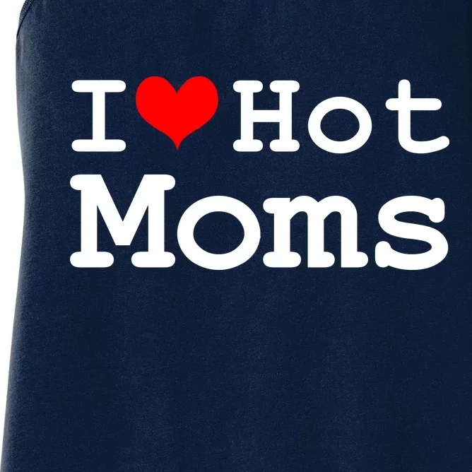 I Heart Hot Moms Women's Racerback Tank