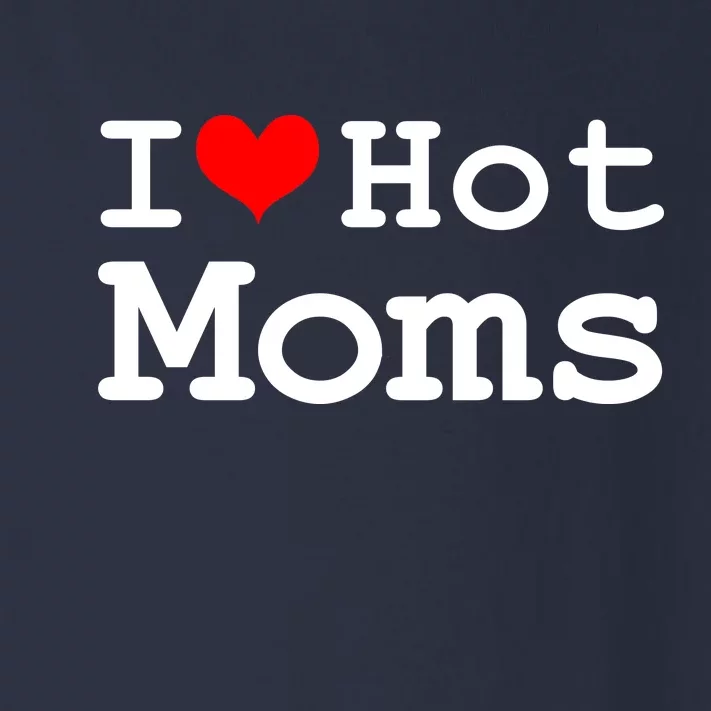 I Heart Hot Moms Toddler Long Sleeve Shirt