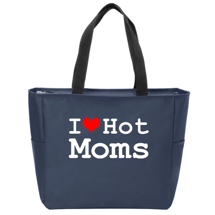 I Heart Hot Moms Zip Tote Bag