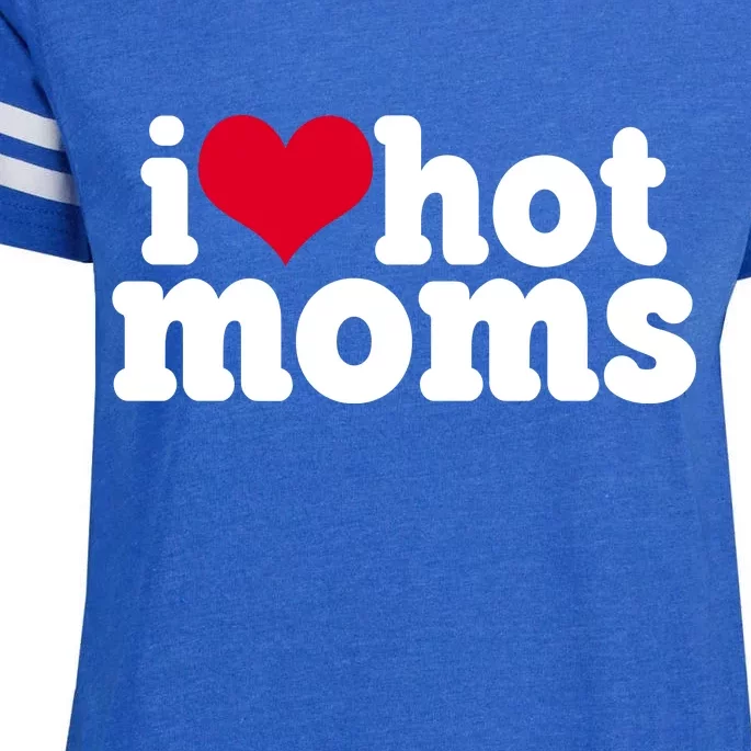 I Heart Hot Moms Funny Meme Enza Ladies Jersey Football T-Shirt