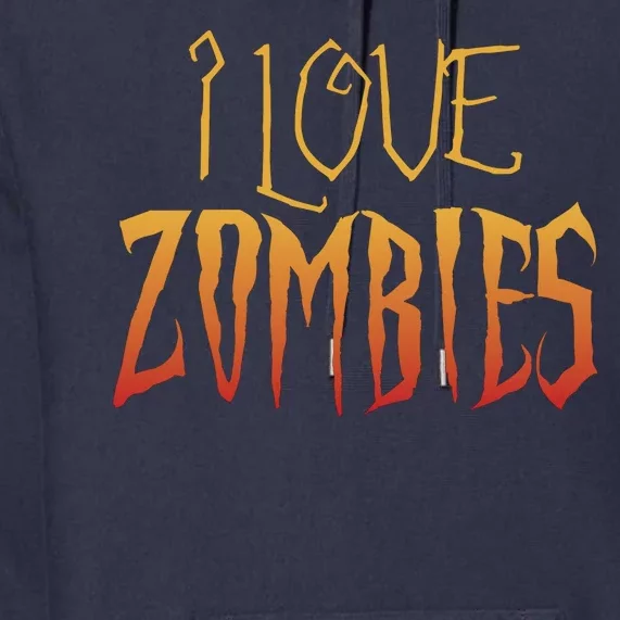 I Heart love Zombies Premium Hoodie