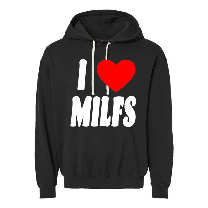 I Heart Milfs Garment-Dyed Fleece Hoodie