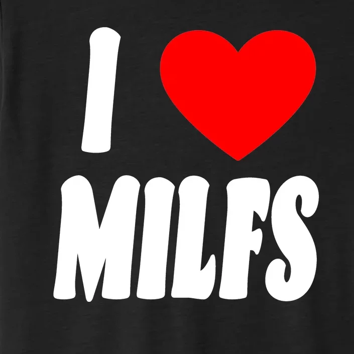 I Heart Milfs ChromaSoft Performance T-Shirt