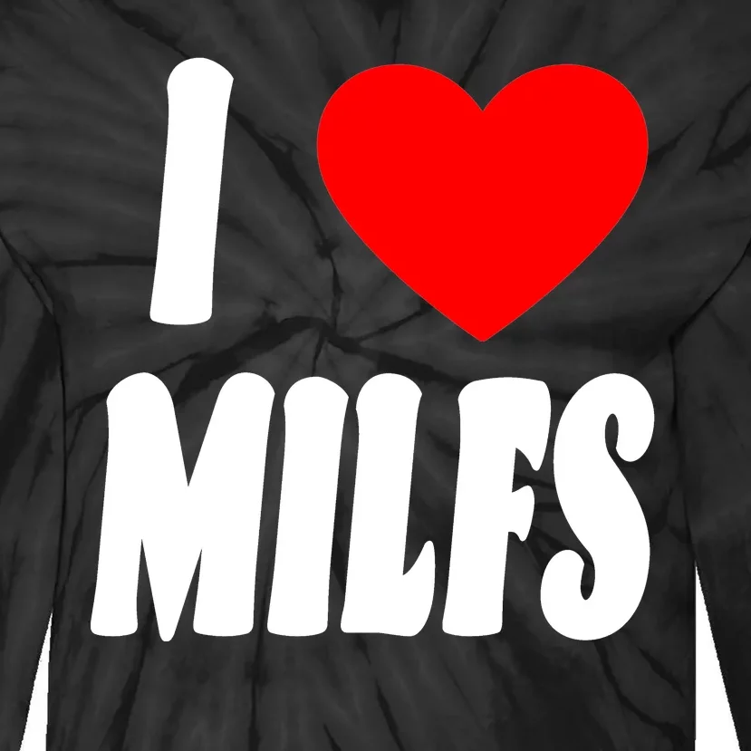 I Heart Milfs Tie-Dye Long Sleeve Shirt