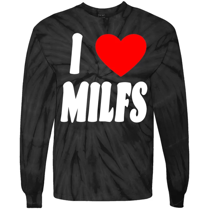 I Heart Milfs Tie-Dye Long Sleeve Shirt