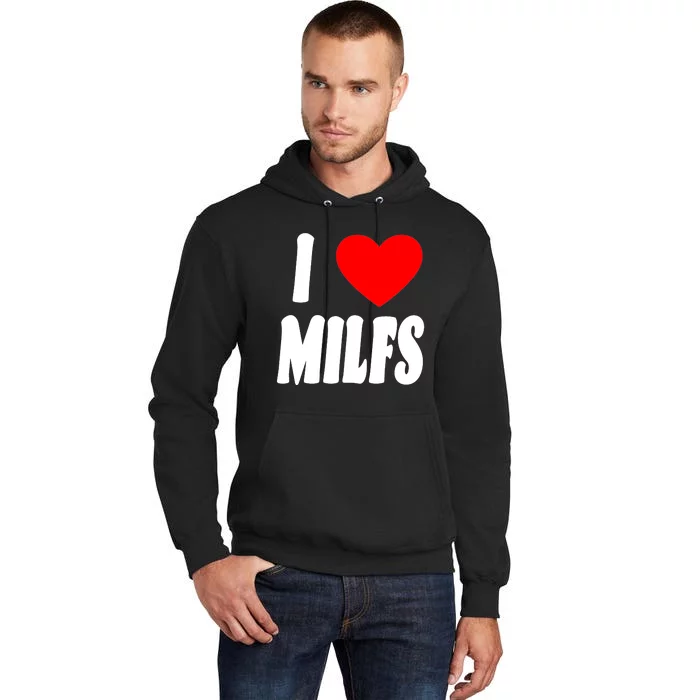 I Heart Milfs Tall Hoodie