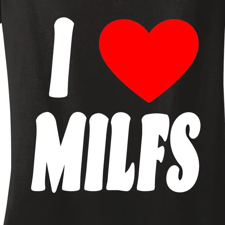 I Heart Milfs Women's V-Neck T-Shirt