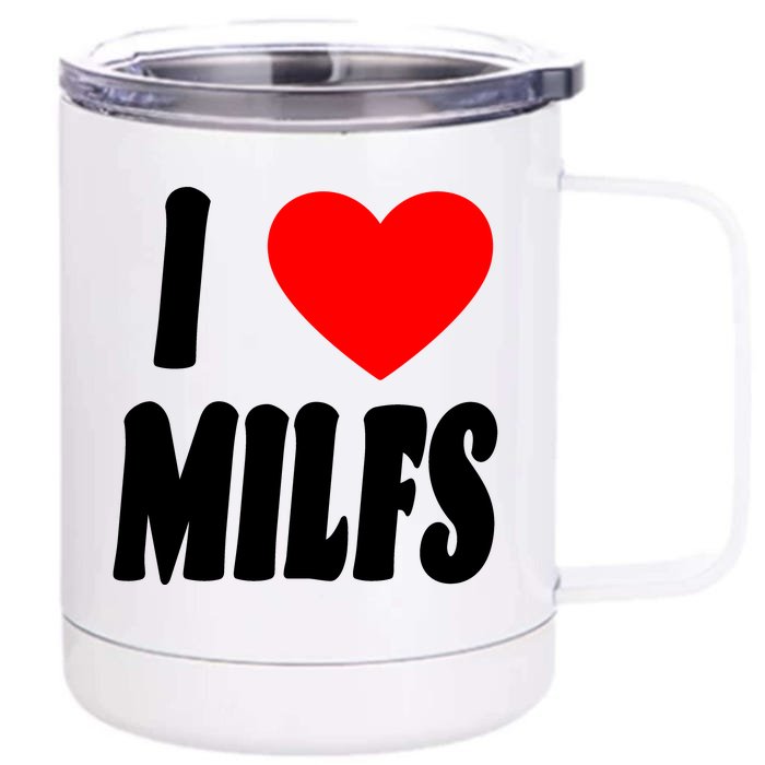 I Heart Milfs Front & Back 12oz Stainless Steel Tumbler Cup