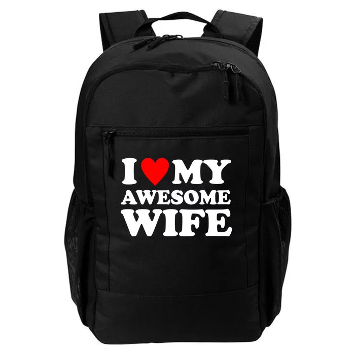 I Heart My Awesome Wife Daily Commute Backpack