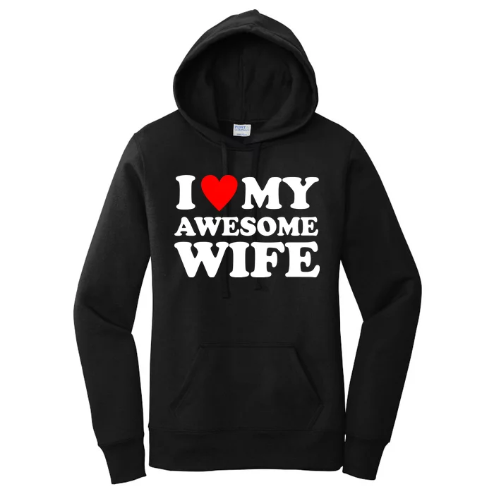 I Heart My Awesome Wife Women's Pullover Hoodie