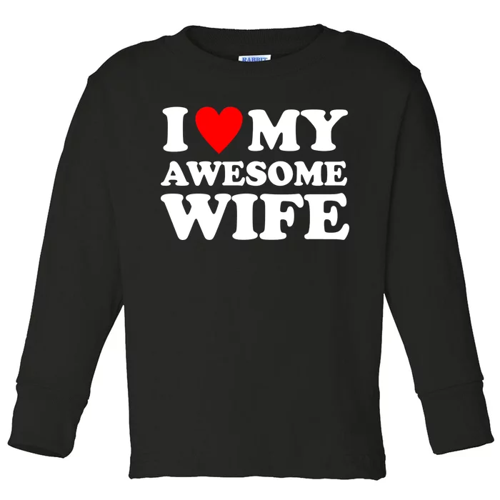 I Heart My Awesome Wife Toddler Long Sleeve Shirt