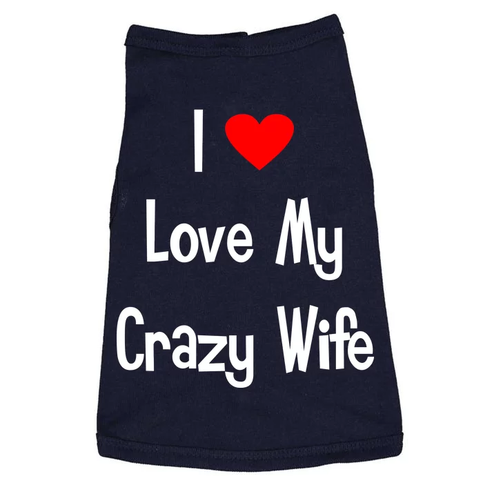 I Heart My Crazy Wife Doggie Tank